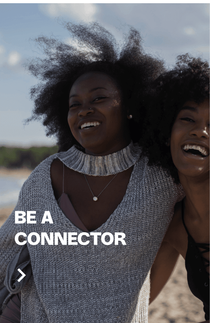 Be a connector